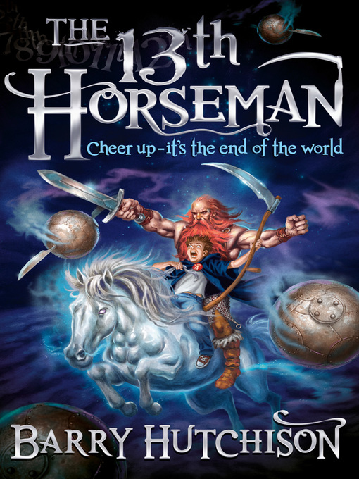 Title details for The 13th Horseman by Barry Hutchison - Wait list